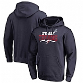 Men's Texans Navy 2018 NFL Playoffs We Are Texans Pullover Hoodie,baseball caps,new era cap wholesale,wholesale hats